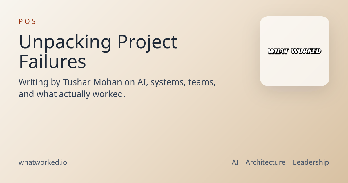 Unpacking Project Failures | WhatWorked.io